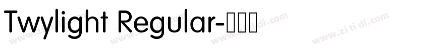 Twylight Regular字体转换